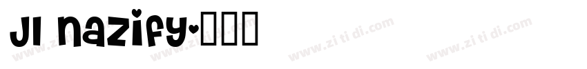 JI Nazify字体转换
